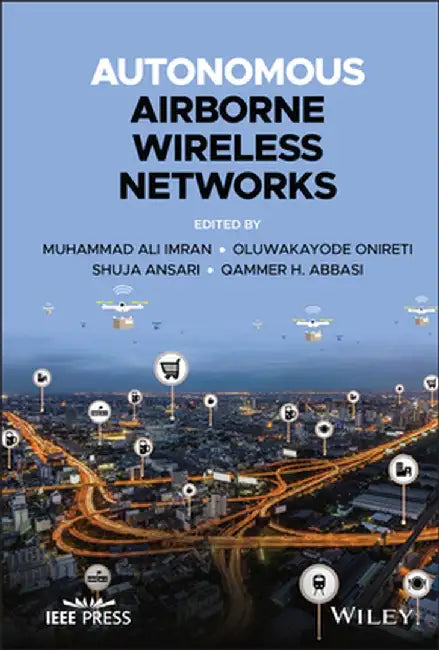 Autonomous Airborne Wireless Networks by Muhammad Ali Imran