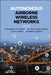 Autonomous Airborne Wireless Networks by Muhammad Ali Imran