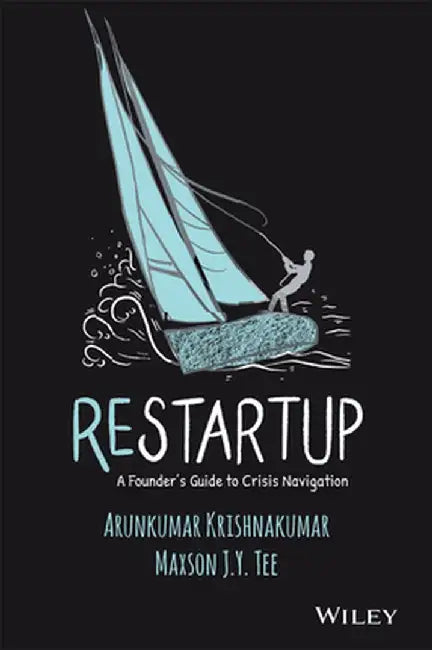 Crisis Capital: How to Bring Your Startup Througha Market Downturn by Krishnakumar, Arunkumar