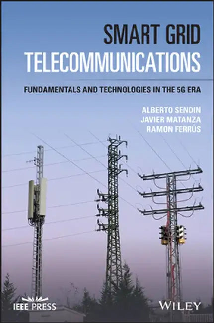 Telecommunications in Smart Grids by Alberto Sendin