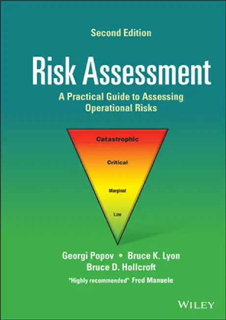 Risk Assessment: A Practical Guide to Assessing Operational Risks by Georgi Popov