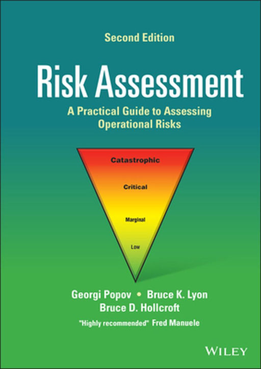 Risk Assessment: A Practical Guide to Assessing Operational Risks by Georgi Popov