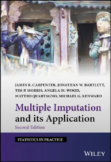 Multiple Imputation and Its Application by James R. Carpenter