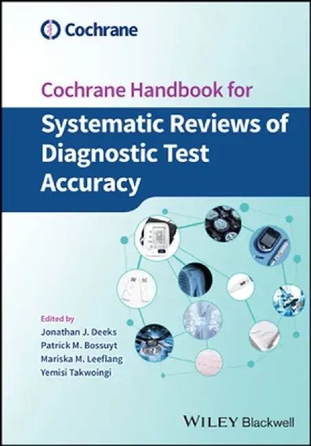 COCHRANE HANDBOOK FOR SYSTEMATIC REVIEWS OF DIAGNOSTIC TEST ACCURACY by DEEKS