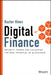 Digital Finance: Security Tokens and Unlocking the Real Potential of Blockchain by Baxter Hines