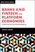 Banking Platforms: Dilemmas and Solutions by Paolo Sironi