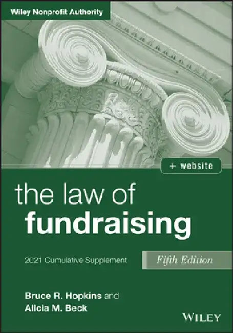The Law of Fundraising, 2021 Cumulative Supplement by Bruce R. Hopkins