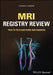 MRI Registry Review: Tech to Tech Questions and Answers by Stephen J. Powers
