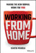 Working from Home: How to Succeed in the New Normal Workplace by Karen Mangia