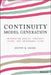 The Continuity Canvas: Integrating Wealth, Strategy, Talent, and Governance Plans by Justin Craig