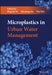 Microplastics in Urban Water Management by Bing-Jie Ni