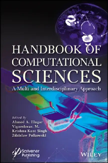 Handbook of Computational Sciences: A Multi and Inter-Disciplinary Approach by Ahmed A. Elngar