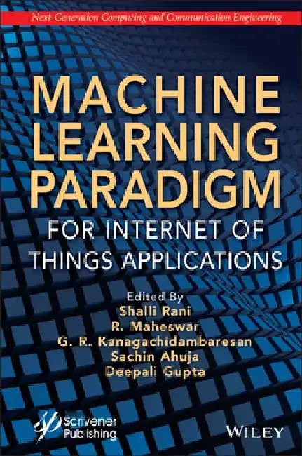 Machine Learning Paradigm for Iot Applications by Shalli Rani