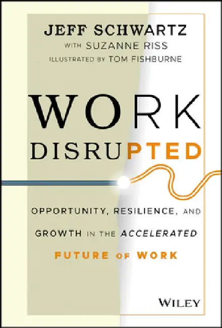 Whitewater Future: Navigating Success in 21st Century Work and Careers by Jeffrey H. Schwartz