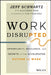 Whitewater Future: Navigating Success in 21st Century Work and Careers by Jeffrey H. Schwartz