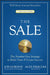 The Sale: The Number One Strategy to Build Trust and Create Success by Jon Gordon