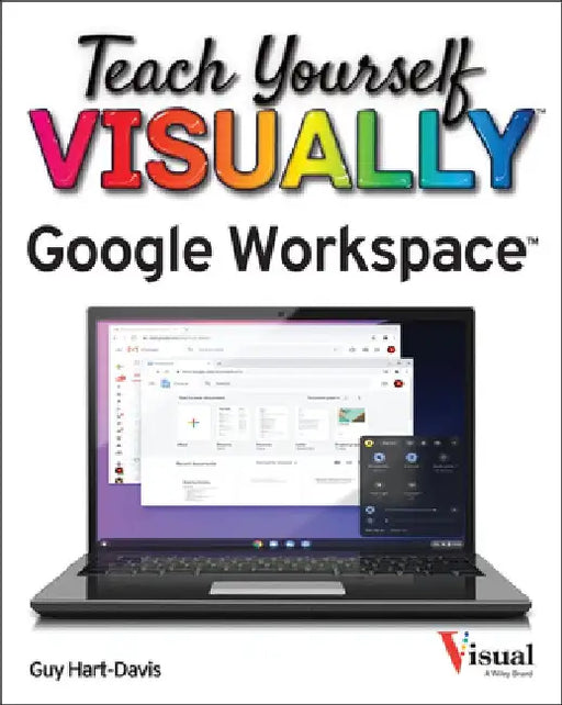 Teach Yourself Visually G Suite by Guy Hart-Davis