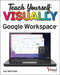 Teach Yourself Visually G Suite by Guy Hart-Davis
