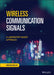 Design and Analysis of Wireless Communication Signals: A Laboratory-Based Approach by Huseyin Arslan