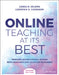 Online Teaching at Its Best: Merging Instructional Design with Teaching and Learning Research by Linda B. Nilson