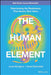 The Human Element: Overcoming the Resistance That Awaits New Ideas by David Schonthal