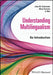Understanding Multilingualism: An Introduction by John W. Schwieter, Aline Ferreira, Li Wei (University of California Santa Barbara, USA)
