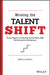 Shift: Redesigning the New High Performance Workplace