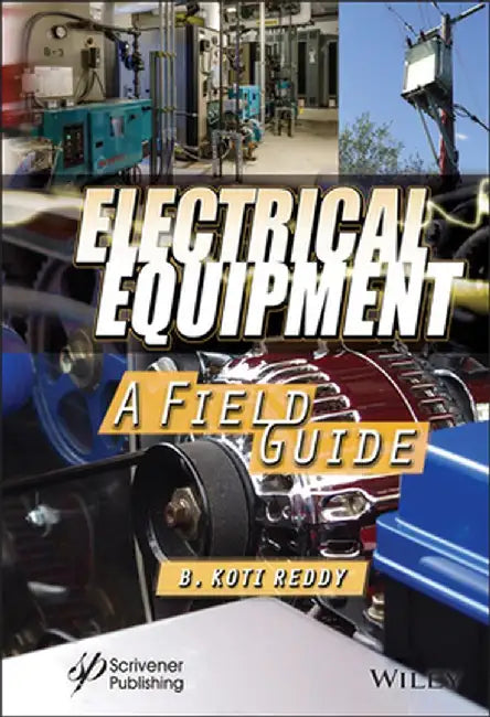 Field Guide to Electrical Equipment by B. Koti Reddy