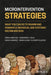 Microintervention Strategies: What Targets, Allies and Bystanders Can Do to Eliminate Bias by Derald Wing Sue
