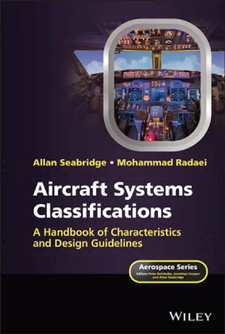 Aircraft Systems Handbook: A Guide to Key Characteristics and Requirements by Allan Seabridge