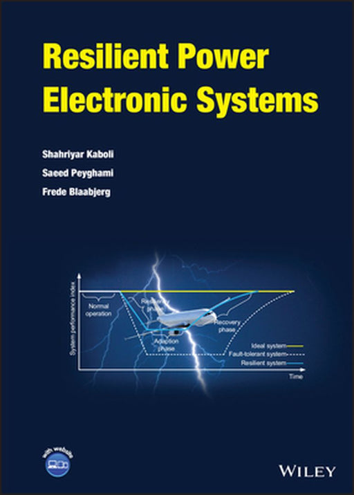 Resilient Power Electronic Systems by Saeed Peyghami