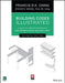 Building Codes Illustrated: A Guide to Understanding the 2021 International Building Code by Francis D. K. Ching