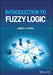 Introduction to Fuzzy Logic by James K. Peckol