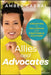 Allies to Advocates: Creating a Diverse and Inclusive Workplace by Amber Cabral