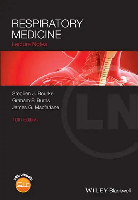 Respiratory Medicine: Lecture Notes by Graham P. Burns
