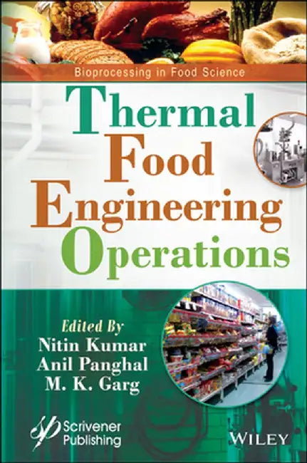 Thermal Food Engineering Operations by Nitin Kumar