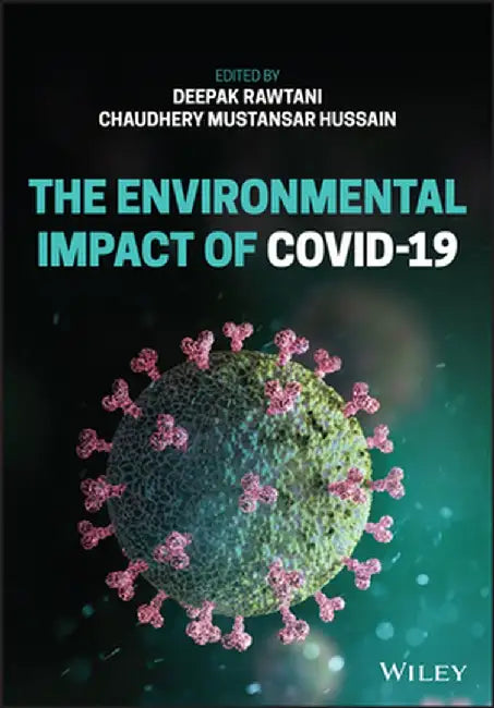 The Environmental Impact of Covid-19 by Deepak Rawtani