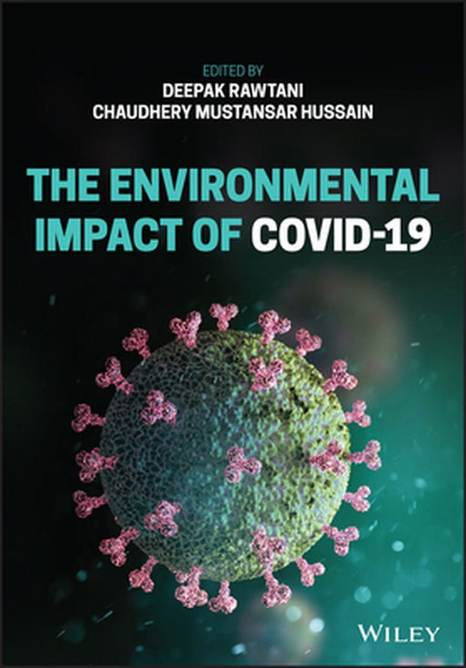 The Environmental Impact of Covid-19 by Deepak Rawtani