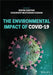 The Environmental Impact of Covid-19 by Deepak Rawtani