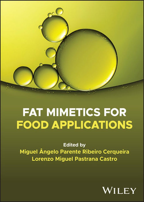 Fat Mimetics For Food Applications by Cerqueira