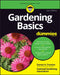 Gardening Basics for Dummies by National Gardening Association