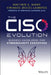 The Ciso Evolution: Business Knowledge for Cybersecurity Executives by Matthew K. Sharp