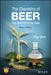 The Chemistry of Beer: The Science in the Suds by Roger Barth