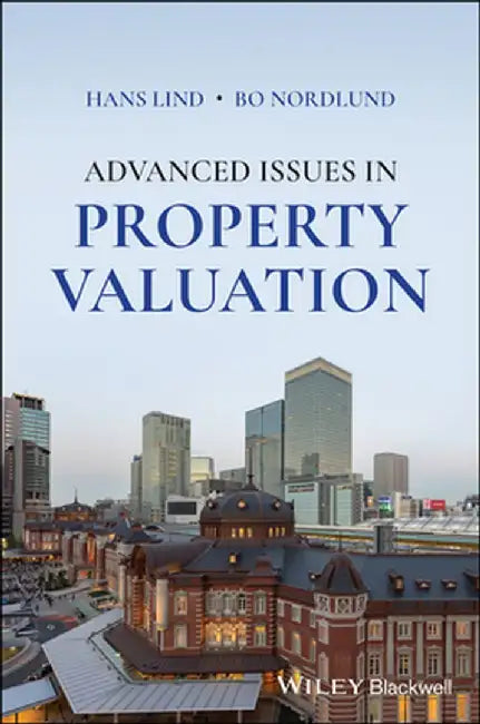 Advanced Issues in Property Valuation by Hans Lind