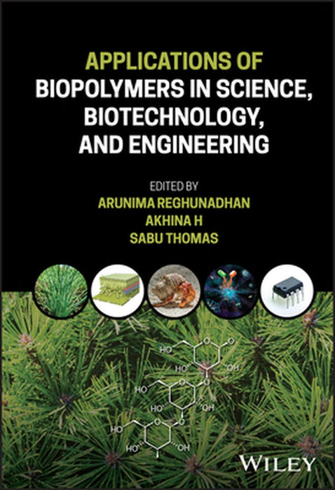 Engineering Applications of Biopolymers by Arunima Reghunadhan