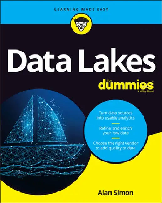 Data Lakes for Dummies by Alan R. Simon
