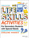 Life Skills Activities for Secondary Students with Special Needs by Darlene Mannix