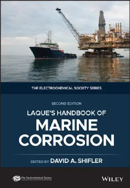 La Que's Handbook on Marine Corrosion by David A. Shifler