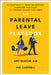 The Parental Leave Playbook: 10 Touchpoints to Transition Smoothly, Strengthen Your Family, and Continue Building Your Career by Amy Beacom