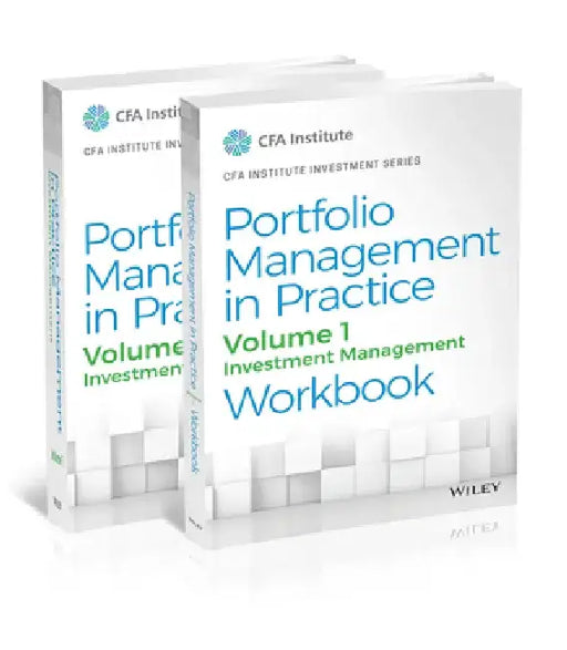 Portfolio Management in Practice, Volume 1: Investment Management by Cfa Institute